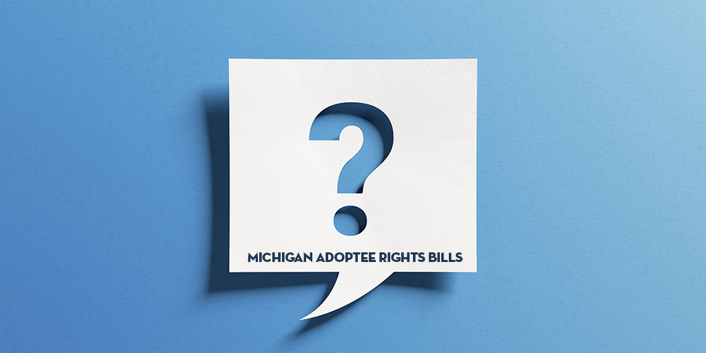 FAQ: Michigan Adoptee Rights Bills